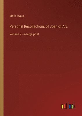 bokomslag Personal Recollections of Joan of Arc