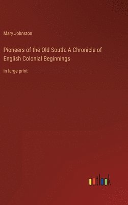Pioneers of the Old South