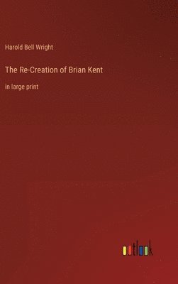 bokomslag Re-Creation of Brian Kent