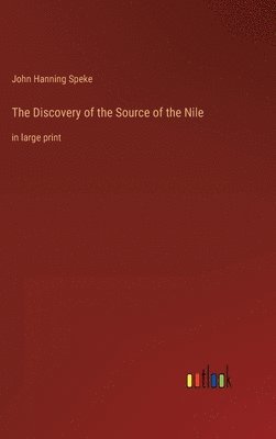 Discovery of the Source of the Nile