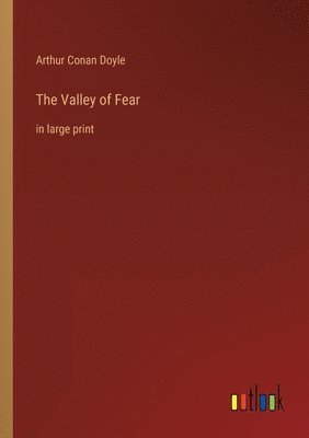 Arthur Conan Doyle - Valley of Fear, Häftad
