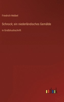 Schnock; ein niederländisches Gemälde