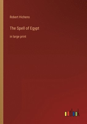Robert Hichens - Spell of Egypt, Häftad