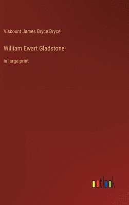 bokomslag William Ewart Gladstone