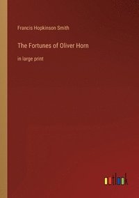 bokomslag The Fortunes of Oliver Horn