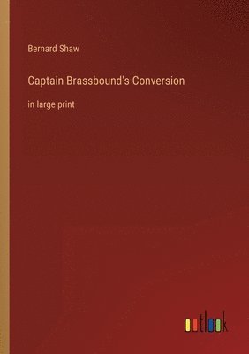 Captain Brassbound's Conversion 1