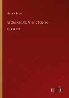 bokomslag Essays on Life, Art and Science