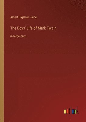 The Boys' Life of Mark Twain 1