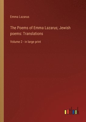 The Poems of Emma Lazarus; Jewish poems 1