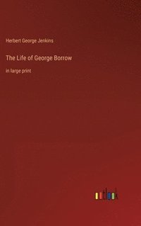 bokomslag The Life of George Borrow