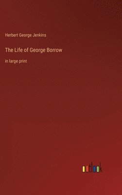 bokomslag The Life of George Borrow