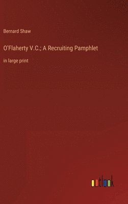 O'Flaherty V.C.; A Recruiting Pamphlet