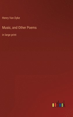bokomslag Music, and Other Poems