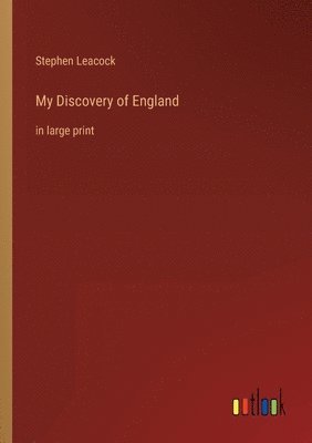 bokomslag My Discovery of England