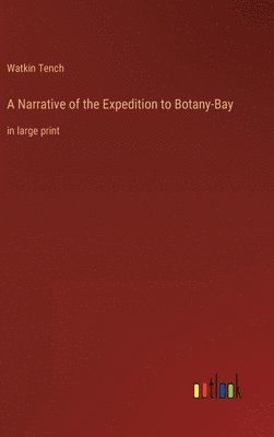 bokomslag A Narrative of the Expedition to Botany-Bay