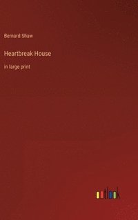 bokomslag Heartbreak House