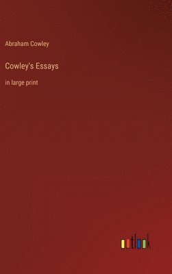 bokomslag Cowley's Essays