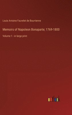 bokomslag Memoirs of Napoleon Bonaparte; 1769-1800