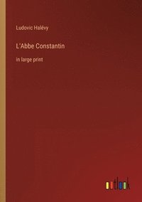 bokomslag L'Abbe Constantin