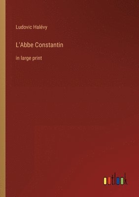 L'Abbe Constantin 1