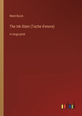 bokomslag The Ink-Stain (Tache d'encre)