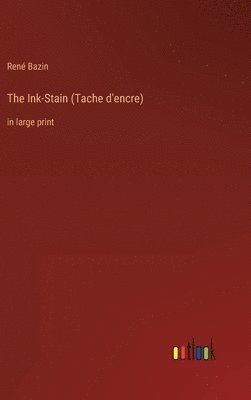 bokomslag The Ink-Stain (Tache d'encre)