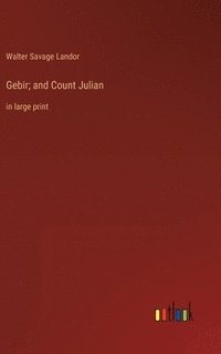 bokomslag Gebir; and Count Julian