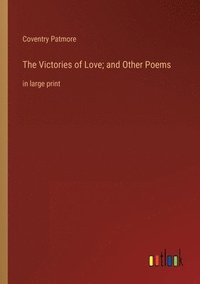 bokomslag The Victories of Love; and Other Poems