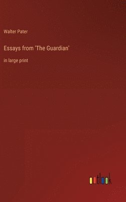 bokomslag Essays from 'The Guardian'