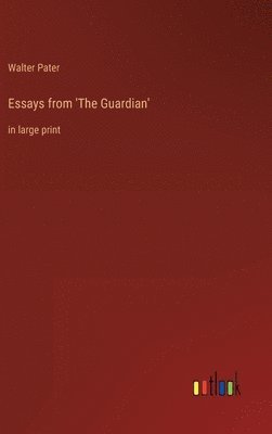 Essays from 'The Guardian'