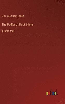 bokomslag The Pedler of Dust Sticks