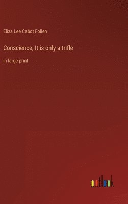 Conscience; It is only a trifle 1