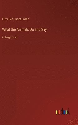 bokomslag What the Animals Do and Say