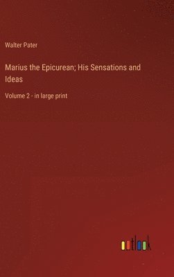 bokomslag Marius the Epicurean; His Sensations and Ideas
