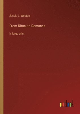 Jessie L Weston - From Ritual to Romance, Häftad