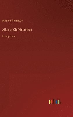 Alice of Old Vincennes 1