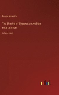 bokomslag Shaving of Shagpat; an Arabian entertainment