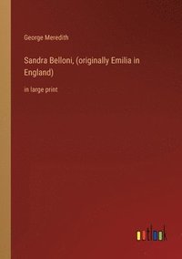 bokomslag Sandra Belloni, (originally Emilia in England)