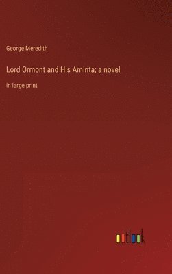 Lord Ormont and His Aminta; a novel 1