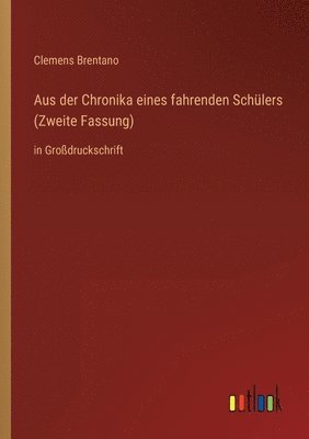 bokomslag Aus der Chronika eines fahrenden Schulers (Zweite Fassung)