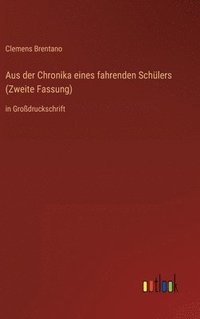 bokomslag Aus der Chronika eines fahrenden Schlers (Zweite Fassung)