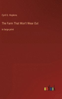 Farm That Won't Wear Out