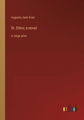 St. Elmo; a novel 1