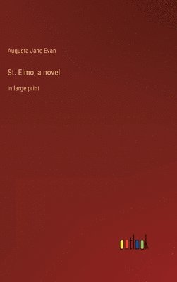 St. Elmo; a novel 1