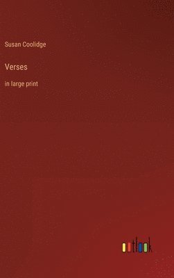 Susan Coolidge - Verses, Inbunden