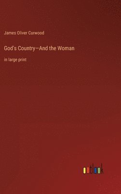 God's Country-And the Woman 1