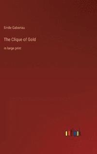 bokomslag Clique of Gold