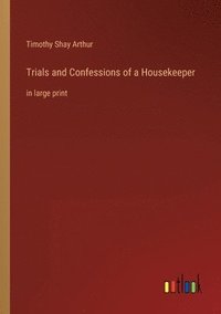 bokomslag Trials and Confessions of a Housekeeper