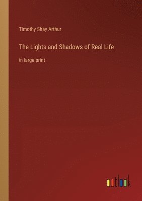 bokomslag Lights and Shadows of Real Life