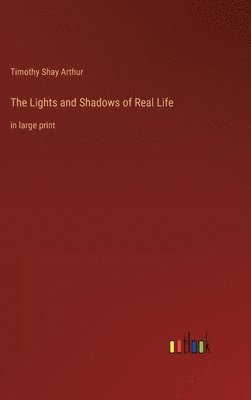 The Lights and Shadows of Real Life 1